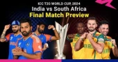 ICC Men’s T20 World Cup 2024 Final Preview: India vs South Africa